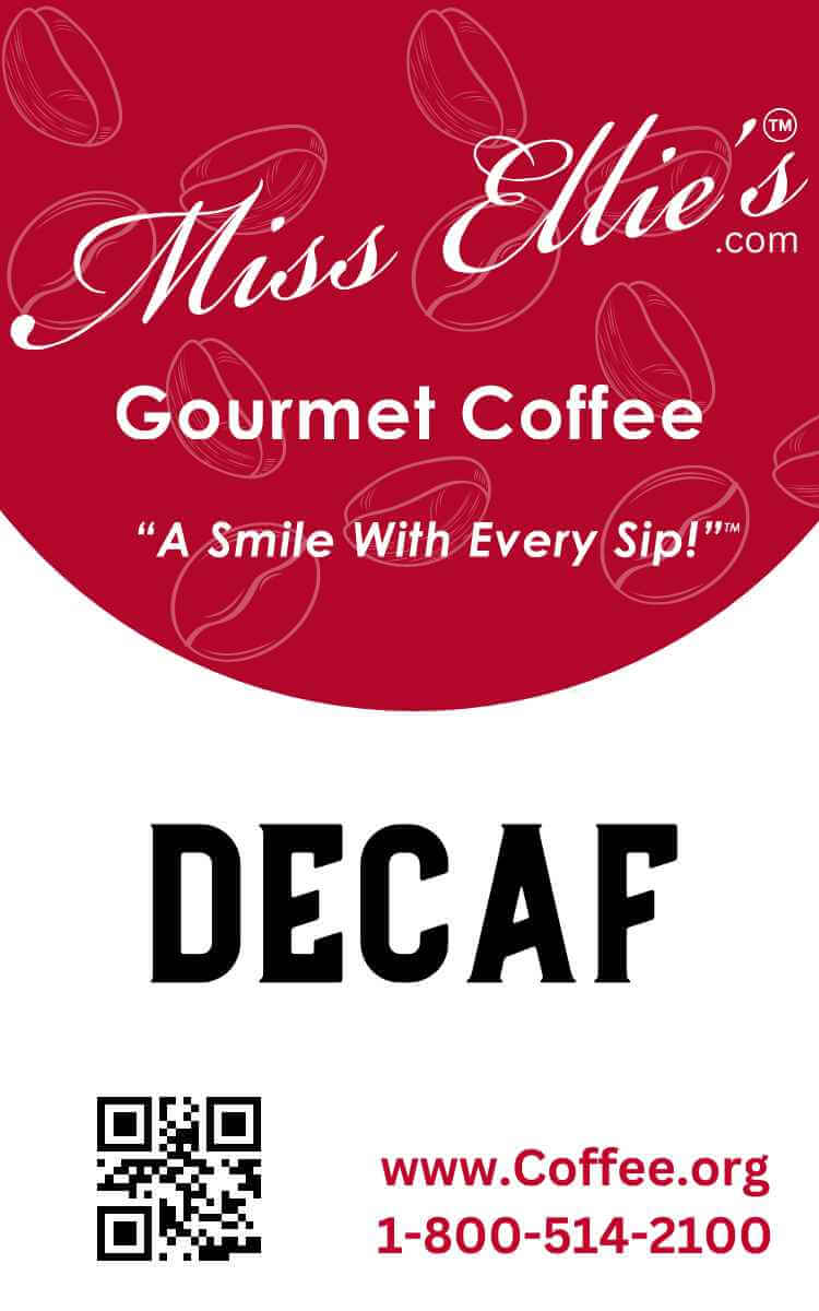 Miss Ellie's DECAF Coffee